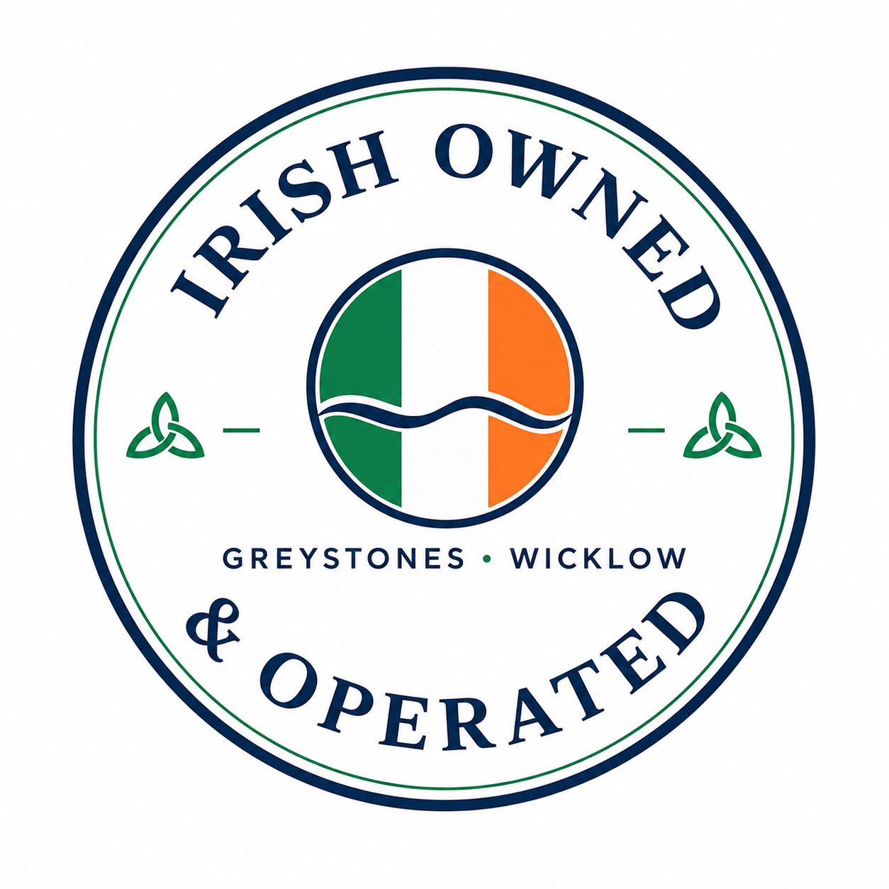 A circular logo with the text Irish Owned & Operated and Greystones • Wicklow. In the center is an Irish flag with a wavy line and two Celtic knots on either side.